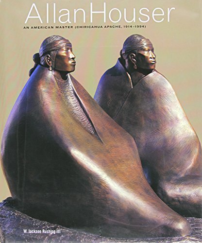 W. Jackson Rushing Allan Houser An American Master (chiricahua Apache 1914 1994) 