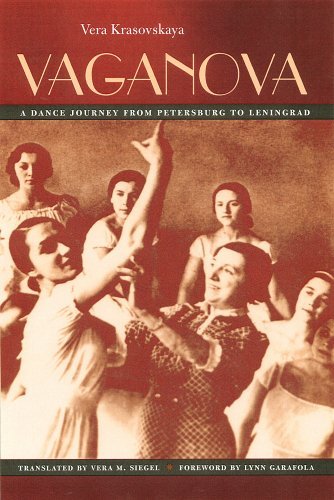 Vera M. Siegel Vaganova A Dance Journey From Petersburg To Leningrad 