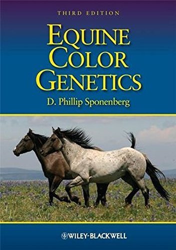 D. Phillip Sponenberg Equine Color Genetics 0003 Edition; 