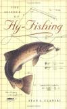 Stan L. Ulanski The Science Of Fly Fishing 