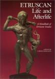 Larissa Bonfante Etruscan Life And Afterlife A Handbook Of Etruscan Studies 