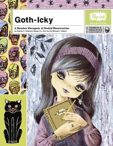 Michael J. Nelson Goth Icky A Macabre Menagerie Of Morbid Monstrosities 