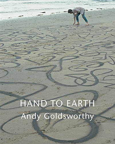 Andy Goldsworthy Hand To Earth Andy Goldsworthy Sculpture 1976 1990 