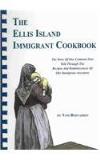 Tom Bernardin The Ellis Island Immigrant Cookbook 