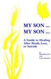 Curtis Mitchell Iris Bolton My Son . . . My Son . . . A Guide To Healing Afte 