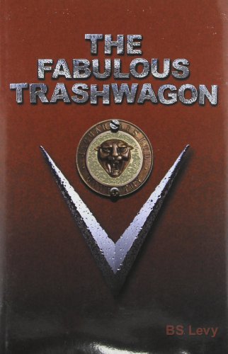 Burt S. Levy The Fabulous Trashwagon 