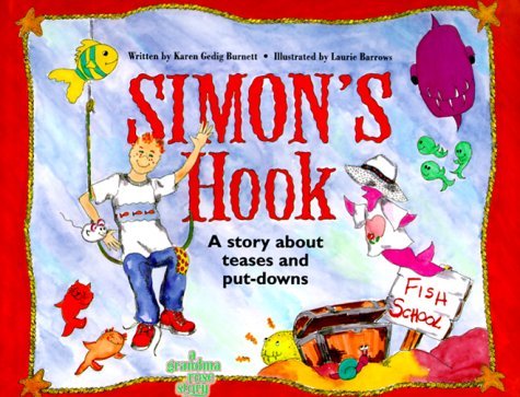 Karen Gedig Burnett/Simon's Hook@A Story About Teases And Put Downs