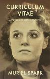 Muriel Spark Curriculum Vitae A Volume Of Autobiography 