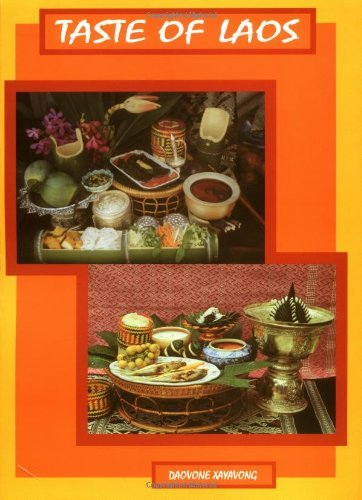 Daovone Xayavong Taste Of Laos Lao Thai Recipes From Dara Restaurant 