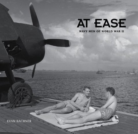 Evan Bachner At Ease Navy Men Of World War Ii 
