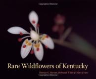 Thomas G. Barnes Rare Wildflowers Of Kentucky 