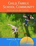 Roberta M. Berns Child Family School Community Socialization And Support 0009 Edition;revised 
