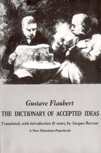 Gustave Flaubert/Dictionary of Accepted Ideas@Revised