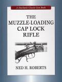 Ned H. Roberts Muzzle Loading Cap Lock Rifle 
