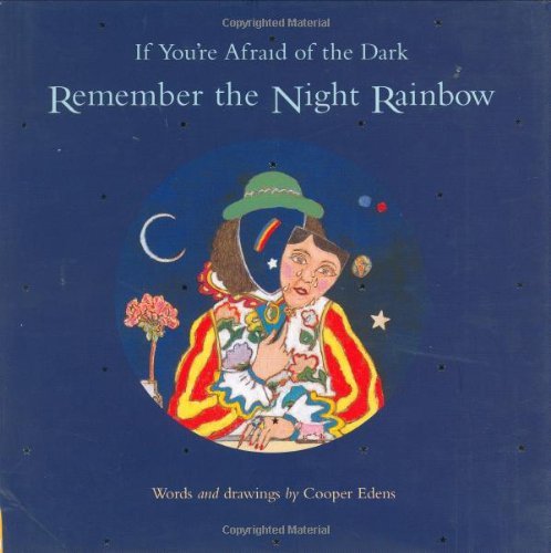Cooper Edens If You're Afraid Of The Dark Remember The Night R 