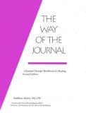 Kathleen Adams Way Of The Journal A Journal Therapy Workbook For Healing 0002 Edition; 
