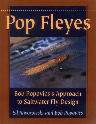 Bob Popovics Pop Fleyes Bob Popovics's Approach To Saltwater Fly Design 