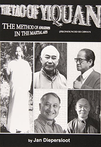 Jan Diepersloot The Tao Of Yiquan The Method Of Awareness In The Martial Arts 