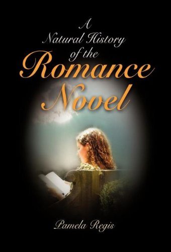 Pamela Regis/A Natural History of the Romance Novel