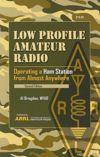 Al Brogdon Low Profile Amateur Radio Operating A Ham Station From Almost Anywhere 0 Edition; 