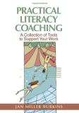 Jan Miller Burkins Practical Literacy Coaching A Collection Of Tools To Support Your Work 