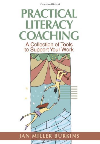Jan Miller Burkins Practical Literacy Coaching A Collection Of Tools To Support Your Work 