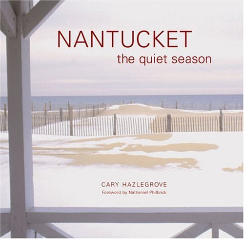 Cary Hazlegrove Nantucket The Quite Season 