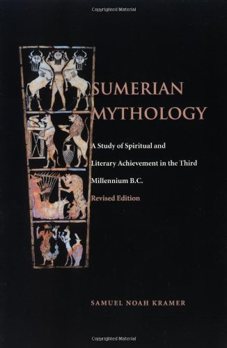 Samuel Noah Kramer Sumerian Mythology Revised 