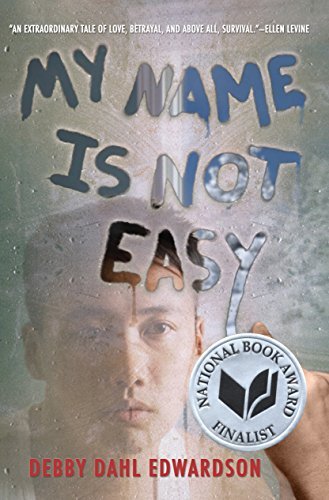 Debby Dahl Edwardson My Name Is Not Easy 