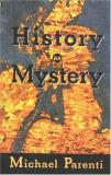 Michael Parenti History As Mystery 
