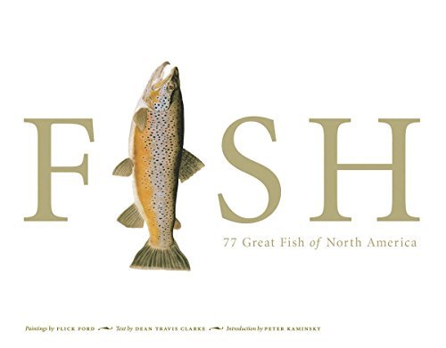 Dean Travis Clarke Fish 77 Great Fish Of North America 