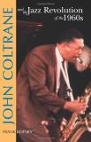 Frank Kofsky John Coltrane & The Jazz Revolution Of The 1960's 0002 Edition;revised 