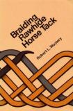 Robert L. Woolery Braiding Rawhide Horse Tack 