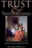 Russell Hardin Trust And Trustworthiness 