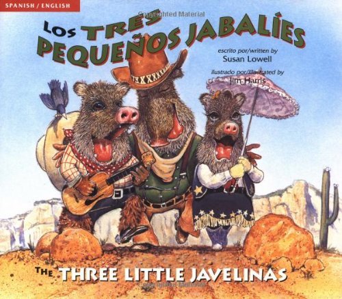 Susan Lowell/Los Tres Pequenos Jabalies / The Three Little Jave