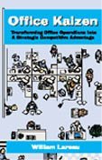 William Lareau Office Kaizen Transforming Office Operations Into 