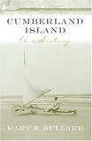 Mary R. Bullard Cumberland Island A History Revised 