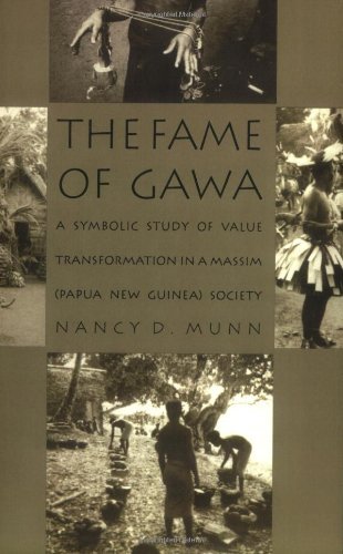 Nancy D. Munn The Fame Of Gawa A Symbolic Study Of Value Transformation In A Mas Revised 