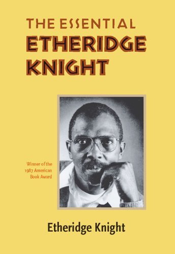 Etheridge Knight The Essential Etheridge Knight 