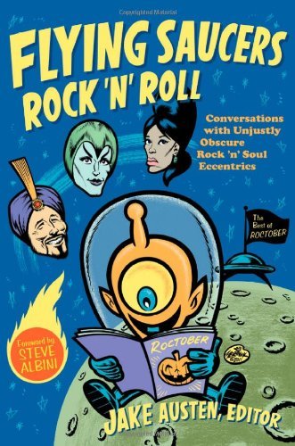 Jake Austen/Flying Saucers Rock 'n' Roll@Conversations with Unjustly Obscure Rock 'n' Soul
