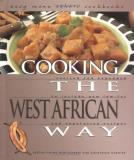 Bertha Vining Montgomery Cooking The West African Way 0002 Edition;rev & Expanded 