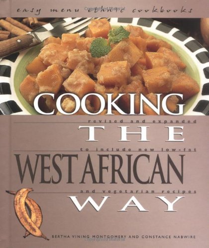 Bertha Vining Montgomery Cooking The West African Way 0002 Edition;rev & Expanded 