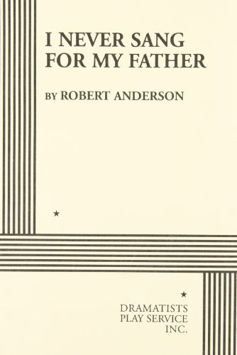 Robert Anderson I Never Sang For My Father 