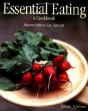 Janie Quinn Essential Eating A Cookbook Discover How To Eat Not Diet 
