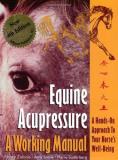 Nancy A. Zidonis Equine Acupressure A Working Manual 