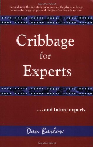 Dan Barlow Cribbage For Experts (and Future Experts 