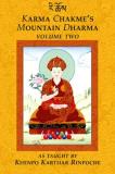 Khenpo Karthar Rinpoche Karma Chakme's Mountain Dharma Volume 2 