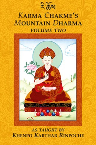 Khenpo Karthar Rinpoche Karma Chakme's Mountain Dharma Volume 2 