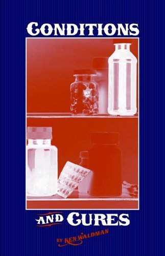 Ken Waldman/Conditions and Cures
