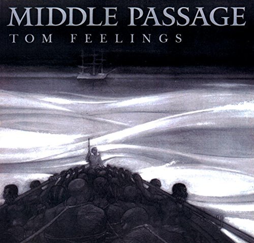 Tom Feelings/The Middle Passage@ White Ships/Black Cargo